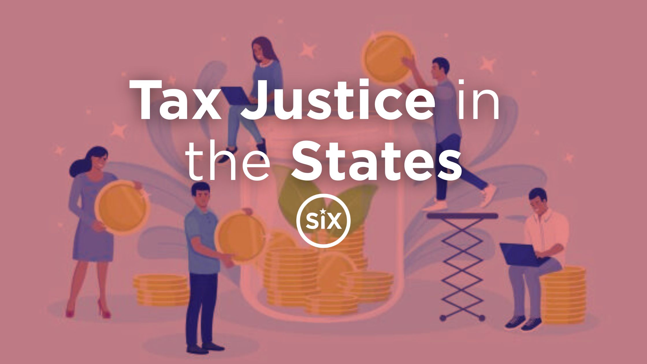 text reads "Tax Justice in the States."